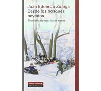 Desde los bosques nevados: Memoria de escritores rusos (Ensayo)