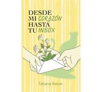 Desde mi corazón hasta tu inbox