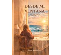 DESDE MI VENTANA: POEMARIO