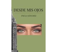 Desde mis ojos
