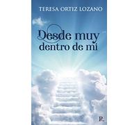 Desde muy dentro de mí