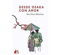 Desde Osaka con amor (SIN COLECCION)