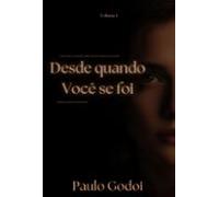 Desde Quando Você Se Foi (ebook)