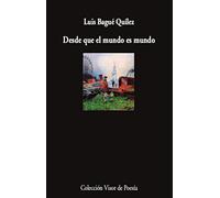 Desde que el mundo es mundo: 1174 (Visor de Poesía)