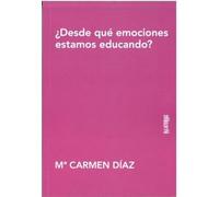 ¿DESDE QUÉ EMOCIONES ESTAMOS EDUCANDO?: 3 (Hilaturas)