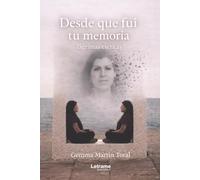 Desde que fui tu memoria: Lágrimas escritas: 01 (Biografía)
