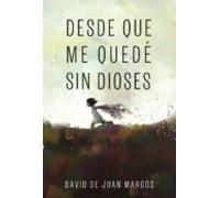 Desde que me quedé sin dioses
