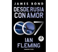 Desde Rusia con amor (James Bond, agente 007 5) (Best Seller | Ficción)