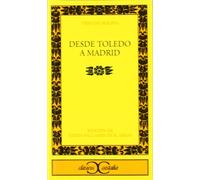 Desde Toledo a Madrid .: 246 (CLASICOS CASTALIA. C/C.)