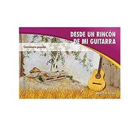 Desde un rincón de mi guitarra: Cancionero popular (Pentagrama)