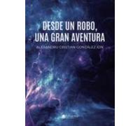 Desde un robo, una gran aventura (SIN COLECCION)
