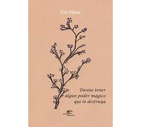 DESEAS TENER ALGÚN PODER MÁGICO QUE LO DESTRUYA (Edificar Universos)