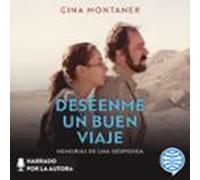 Deséenme Un Buen Viaje (spanish Edition) (audiolibro)