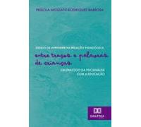 Desejo De Aprender Na Relação Pedagógica (ebook)