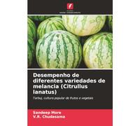Desempenho de diferentes variedades de melancia (Citrullus lanatus): Tarbuj, cultura popular de frutos e vegetais