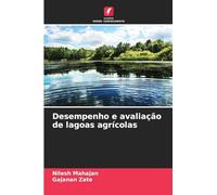 Desempenho e avaliação de lagoas agrícolas