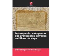 Desempenho e empenho dos professores privados católicos de Kaya