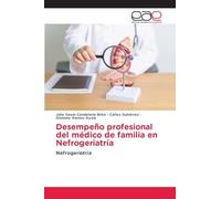 Desempeño profesional del médico de familia en Nefrogeriatría