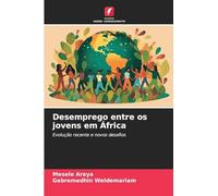 Desemprego entre os jovens em África: Evolução recente e novos desafios