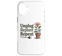 Desenchufe Replantar Repetir - Salud Mental Actitud Positiva Carcasa para iPhone 16 Plus