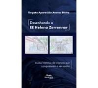 Desenhando A Ee Helena Zerrenner (ebook)