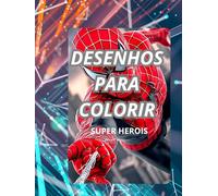 DESENHOS PARA COLORIR: Super heróis