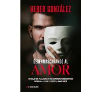 Desenmascarando al amor: "Un viaje que te llevará a una confrontación contigo mismo y a lo que le dices llamar amor"
