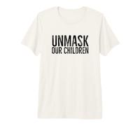 Desenmascarar a Nuestros niños Niños Familia Sin Máscara Libertad Camiseta Premium