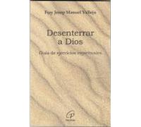 Desenterrar a Dios