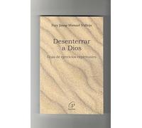 Desenterrar a Dios: Guía de ejercicios espirituales: 78 (Candil encendido)