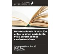Desentrañando la relación entre la salud periodontal y las enfermedades cardiovasculares