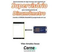 Desenvolvendo Em App Inventor Para Android Um Supervisório Para Monit