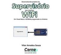 Desenvolvendo Projetos De Supervisório Com Interface Wifi Em Visual Ba