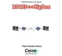 Desenvolvendo Um Conversor Rs485zigbee (ebook)