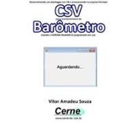 Desenvolvendo Um Datalogger Em Vb E Armazenando No Arquivo Formato Csv