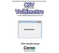 Desenvolvendo Um Datalogger Em Vb E Armazenando No Arquivo Formato Csv