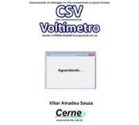 Desenvolvendo Um Datalogger Em Vc# E Armazenando No Arquivo Formato Cs