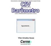 Desenvolvendo Um Datalogger Em Vc# E Armazenando No Arquivo Formato Cs
