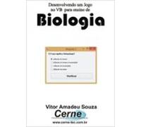 Desenvolvendo Um Jogo No Vb Para Ensino De Biologia (ebook)