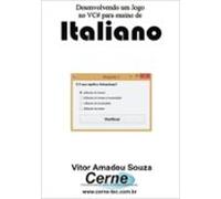 Desenvolvendo Um Jogo No Vc# Para Ensino De Italiano (ebook)