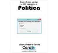 Desenvolvendo Um Jogo No Vc# Para Ensino De Política (ebook)