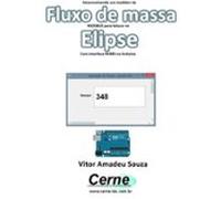 Desenvolvendo Um Medidor De Fluxo De Massa Modbus Para Leitura No Eli