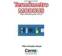 Desenvolvendo Um Medidor Termômetro Modbus Rs485 No Stm32f103 Programa