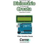 Desenvolvendo Um Mini Dicionário De Português Para Croata Programado N