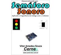 Desenvolvendo Um Semáforo Sonoro (ebook)