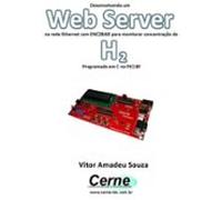 Desenvolvendo Um Web Server Na Rede Ethernet Com Enc28j60 Para Monitor