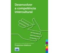 Desenvolver A Competencia Intercultural: Propostas Didacticas