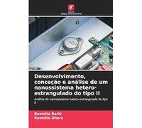 Desenvolvimento, conceção e análise de um nanossistema hetero-estrangulado do tipo II