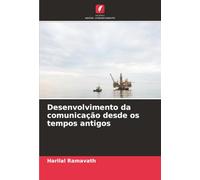 Desenvolvimento da comunicação desde os tempos antigos