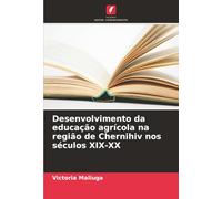 Desenvolvimento da educação agrícola na região de Chernihiv nos séculos XIX-XX